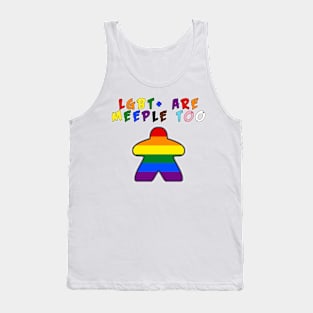 LGBT+ are Meeple too Tank Top